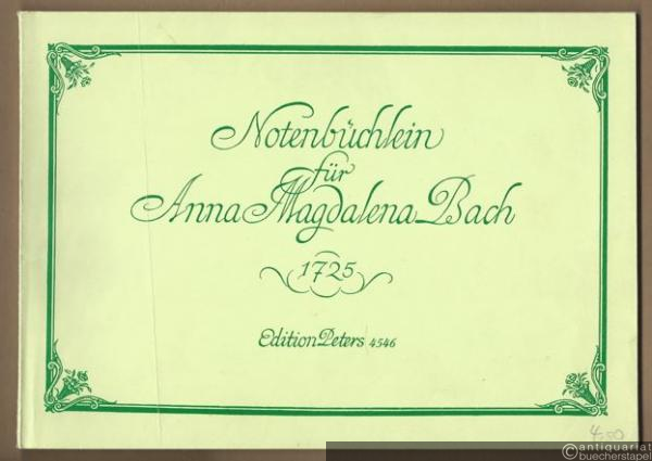  - Notenbüchlein für Anna Magdalena Bach (1725) (= Edition Peters, Nr. 4546).