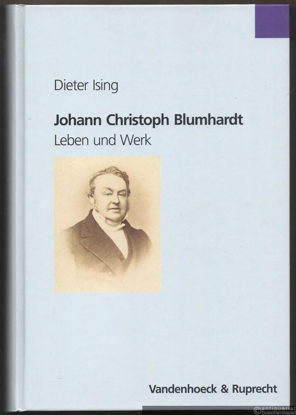  - Johann Christoph Blumhardt. Leben und Werk.