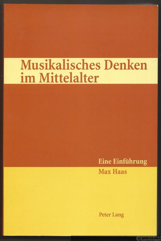  - Musikalisches Denken im Mittelalter. Eine Einführung.