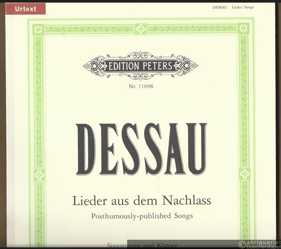  - Lieder aus dem Nachlass für Singstimme und Klavier (und für Singstimme allein) / Posthumously-published Songs for Voice and Piano (and unaccompanied voice) (= Edition Peters, Nr. 11098). Ausgabe in Originaltonarten / Edition in original keys. Urtext.