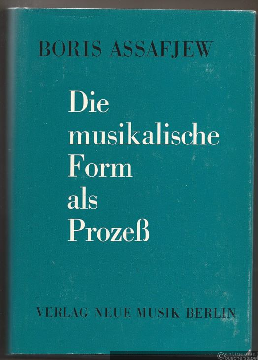  - Die musikalische Form als Prozeß.