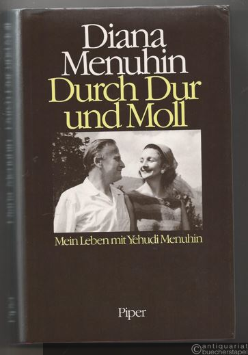  - Durch Dur und Moll. Mein Leben mit Yehudi Menuhin.