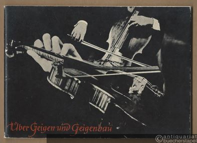  - Über Geigen und Geigenbau.