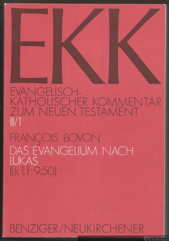  - Das Evangelium nach Lukas. 1. Teilband Lk 1,1-9,50 (= Evangelisch-Katholischer Kommentar zum Neuen Testament, III/1).