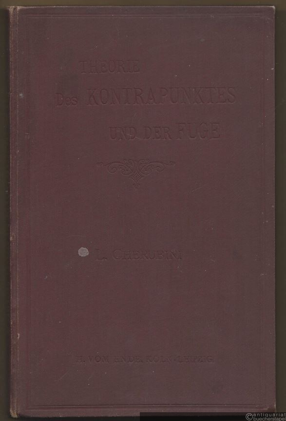  - Theorie des Kontrapunktes und der Fuge. In neuer Übersetzung.