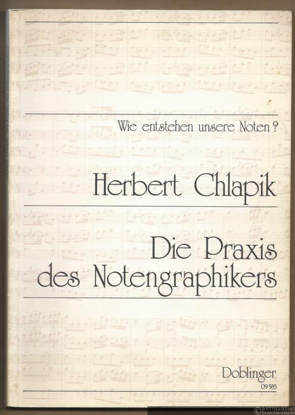  - Die Praxis des Notengraphikers. Wie entstehen unsere Noten?