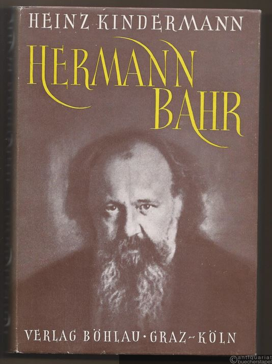  - Hermann Bahr. Ein Leben für das europäische Theater.