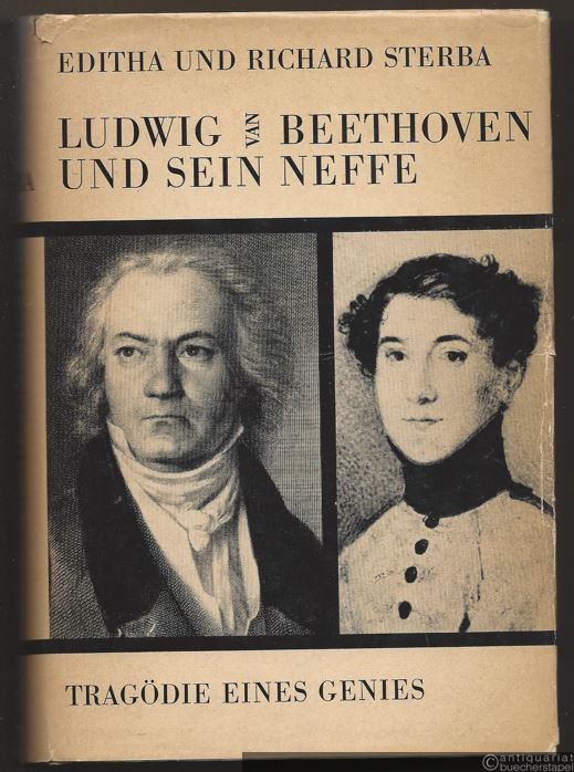 - Ludwig van Beethoven und sein Neffe. Tragödie eines Genies. Eine psychoanalytische Studie.