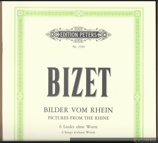  - Bilder vom Rhein. Sechs Lieder ohne Worte für Klavier zu zwei Händen / Pictures from the Rheine. 6 Songs without words (= Edition Peters, Nr. 3599). Klavier / Piano.
