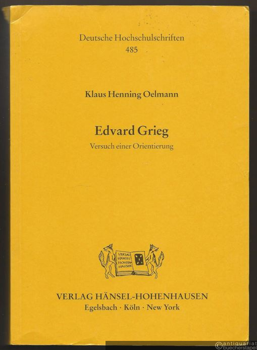  - Edvard Grieg. Versuch einer Orientierung (= Deutsche Hochschulschriften 485).