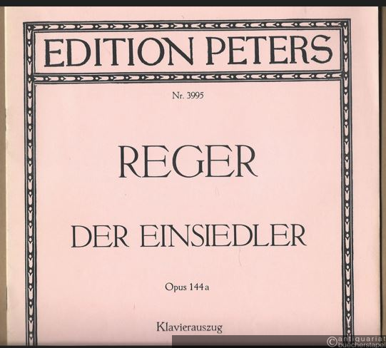  - Der Einsiedler (Eichendorff) für Bariton, 5stimmigen Chor und Orchester Opus 144a (= Edition Peters, Nr. 3995). Klavierauszug.