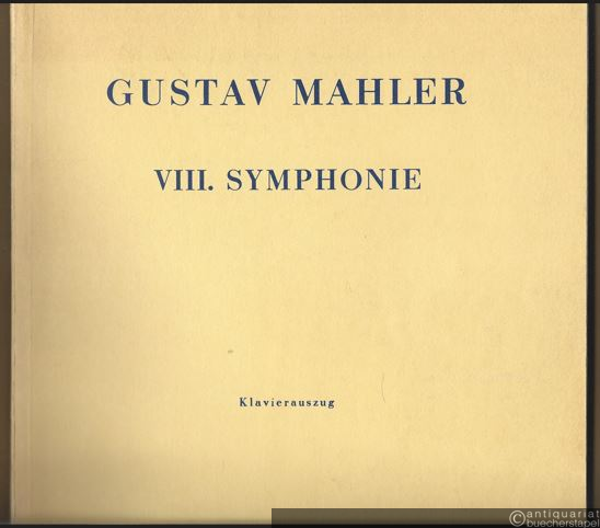  - VIII. Symphonie (= Universal Edition, Nr. 2660). Klavierauszug.
