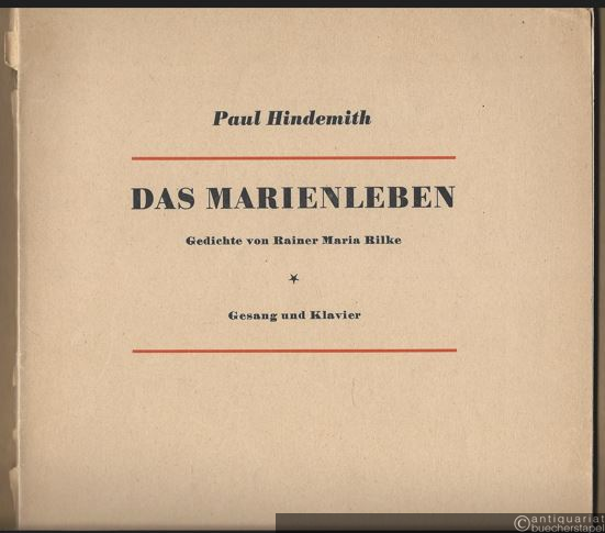  - Das Marienleben. Gedichte von Rainer Maria Rilke für Sopran und Klavier (= Edition Schott, Nr. 2025).
