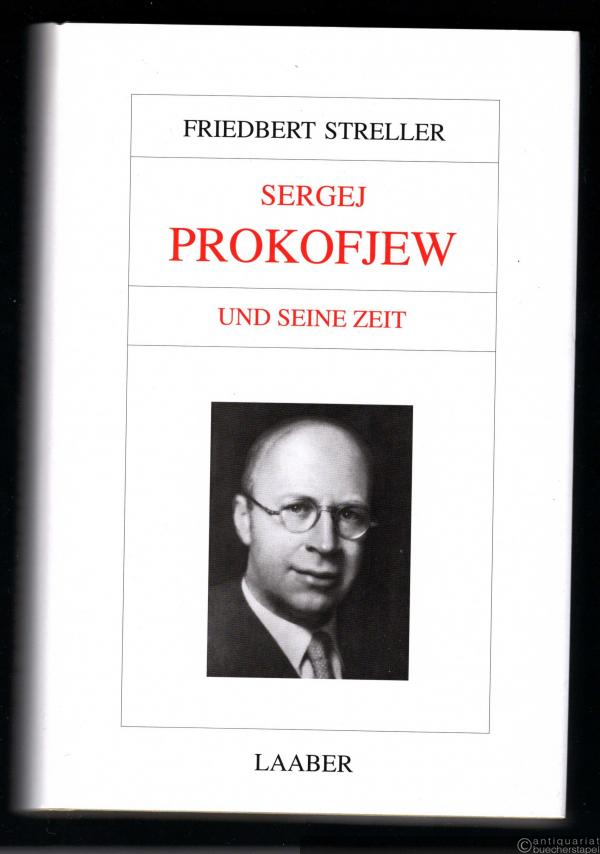  - Sergej Prokofjew und seine Zeit (= Große Komponisten und ihre Zeit).