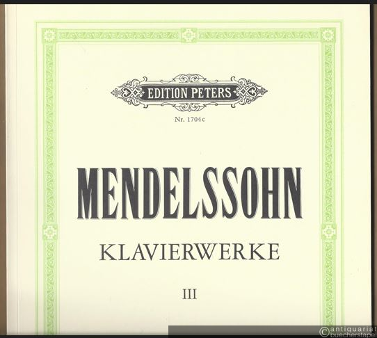  - Kompositionen für Klavier zu zwei Händen, Band III (= Edition Peters, Nr. 1704c).