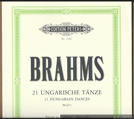  - 21 Ungarische Tänze WoO 1 / 21 Hungarian Dances (= Edition Peters, Nr. 2102). Klavier zu 2 Händen / Piano solo.