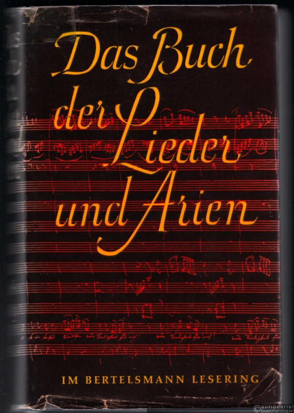  - Das Buch der Lieder und Arien. 