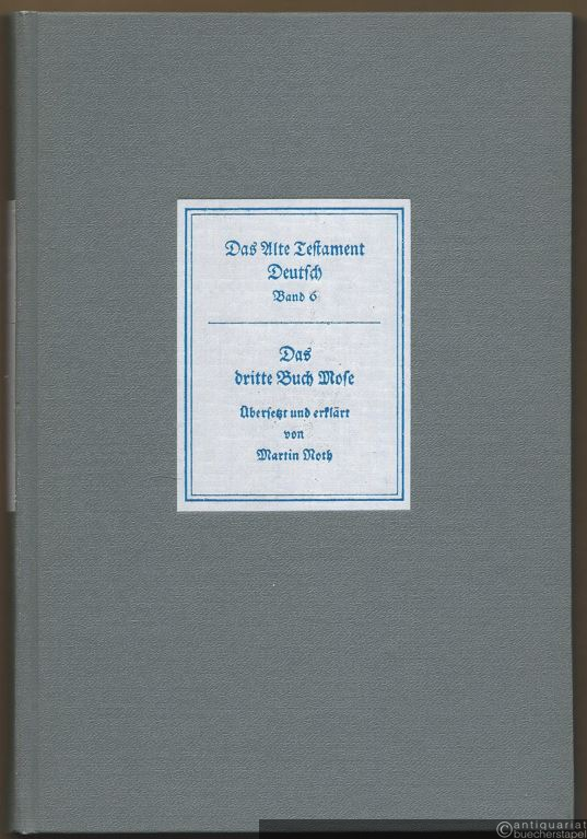  - Das dritte Buch Mose. Leviticus (= Das Alte Testament Deutsch. Neues Göttinger Bibelwerk, Teilband 6).