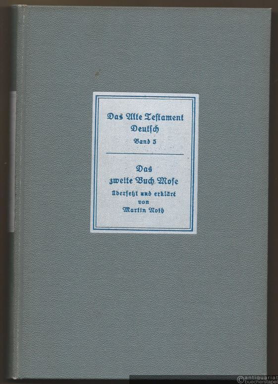  - Das zweite Buch Mose. Exodus (= Das Alte Testament Deutsch. Neues Göttinger Bibelwerk, Teilband 5).