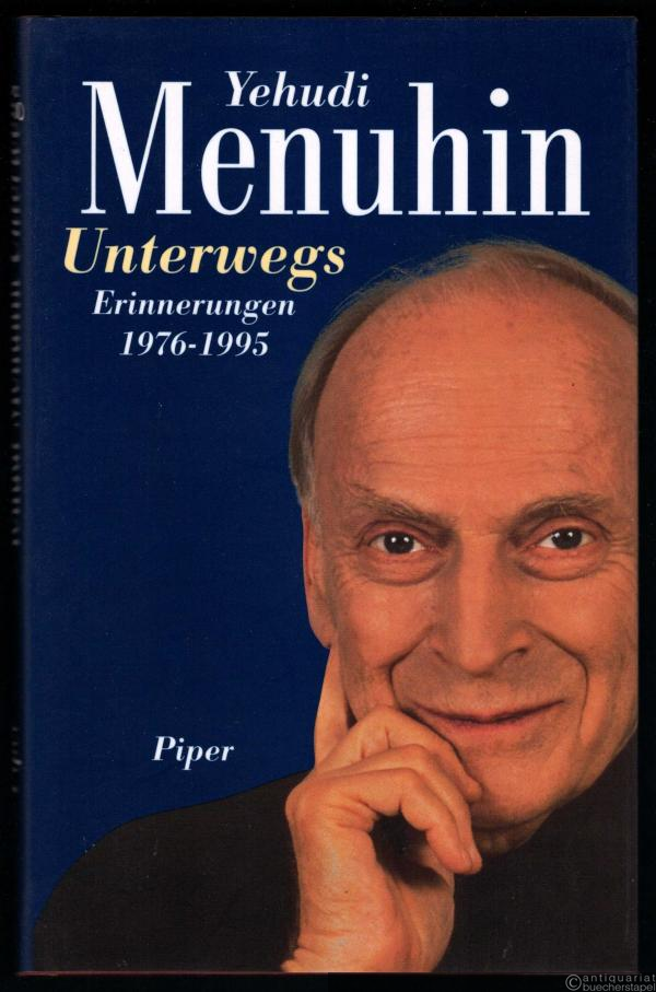  - Unterwegs. Erinnerungen 1976 - 1995.
