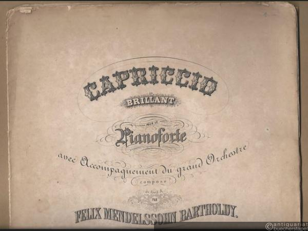  - Capriccio brillant pour le Pianoforte avec Accompagnement du grand Orchestre compose par Felix Mendelssohn Bartholdy, Op. 22 [Piano].