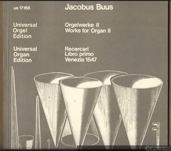  - Recercari Libro primo, Venezia 1547 (= Orgelwerke II / Works for Organ II. Universal Orgel / Organ Edition 17168).