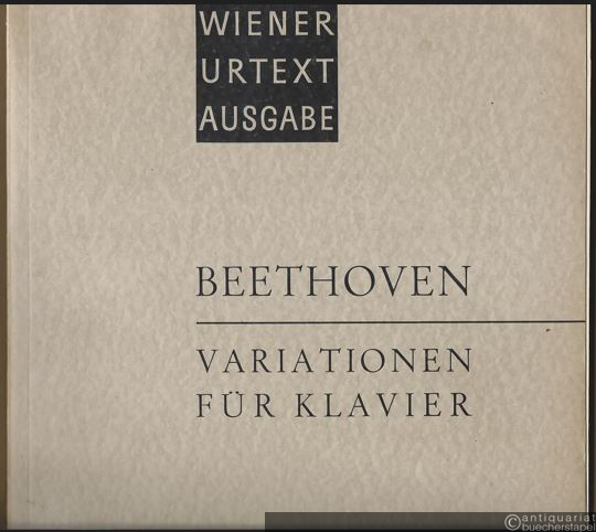  - Variationen für Klavier, [Band I] (= Universal-Edition, No. 13300). Wiener Urtext Ausgabe.