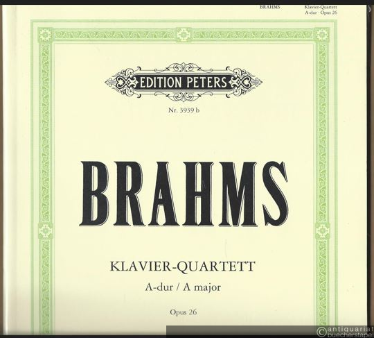  - Quartett für Klavier, Violine, Viola und Violoncello Nr. 2 A-Dur Opus 26 (= Edition Peters, Nr. 3939b). Klavierpartitur u. Stimmen.