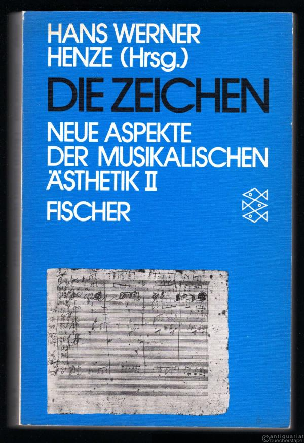  - Die Zeichen. Neue Aspekte der musikalischen Ästhetik II.