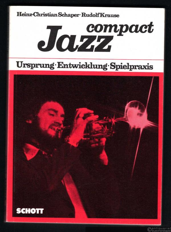  - Jazz compact: Ursprung, Entwicklung, Spielpraxis.