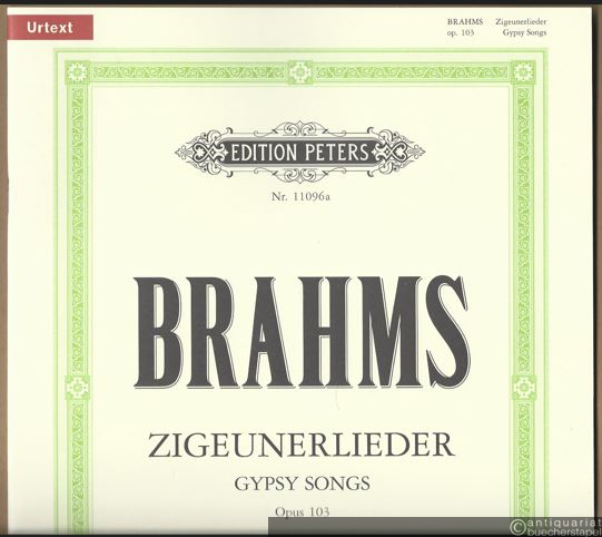  - Zigeunerlieder für eine Singstimme und Klavier / Gypsy Songs for Solo Voice and Piano, Opus 103 (= Edition Peters, Nr. 11096a). Urtext. Ausgabe für hohe Stimme.