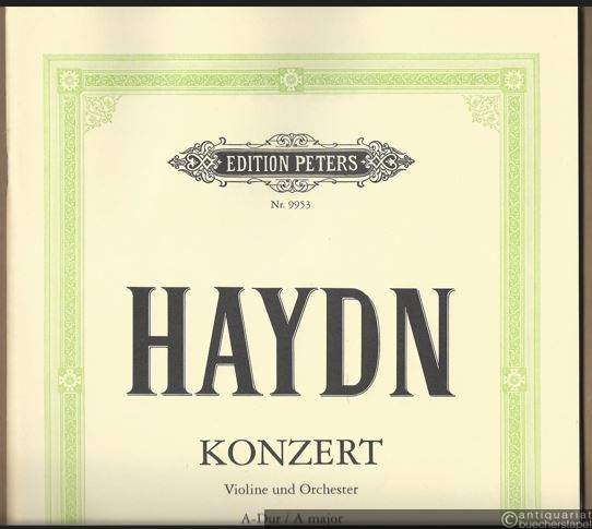  - Konzert A-Dur / A major für Violine und Orchester, Hob. VIIa: 3 (= Edition Peters, Nr. 9953). Ausgabe für Violine und Klavier.