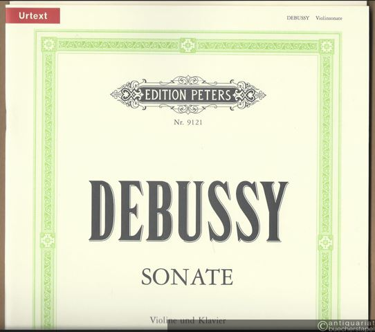  - Sonate für Violine und Klavier (= Edition Peters, Nr. 9121). Urtext.