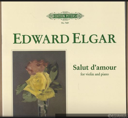  - Salut d'amour for Violin and Piano, Op. 12 (= Edition Peters, Nr. 7429). Urtext.
