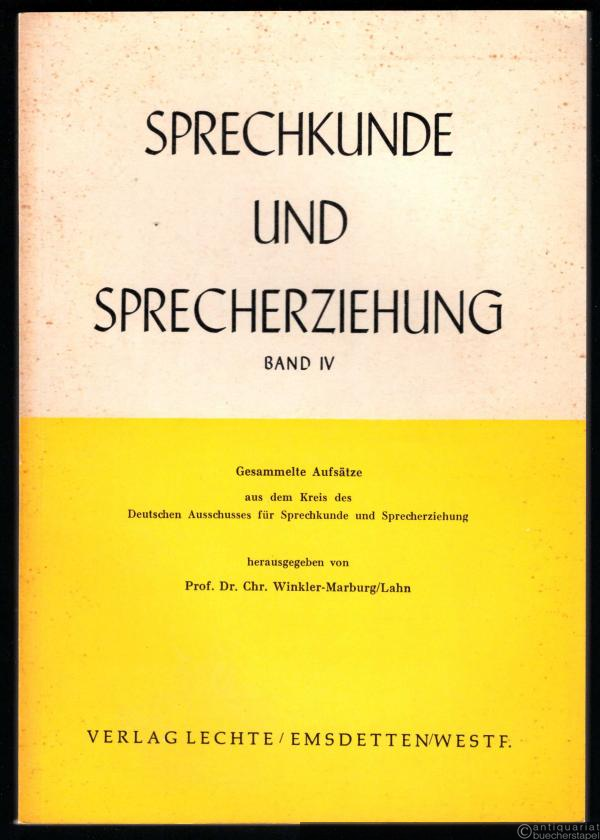  - Gesammelte Aufsätze aus dem Kreis des Deutschen Ausschusses für Sprechkunde und Sprecherziehung (= Sprechkunde und Sprecherziehung, Band 4).