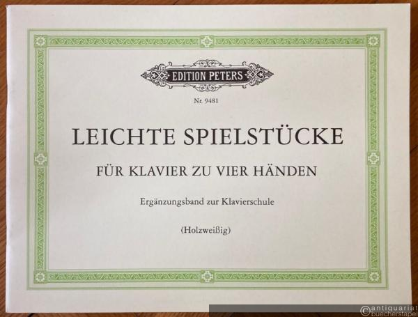  - Leichte Spielstücke für Klavier zu vier Händen (= Edition Peters, Nr. 9481). Ergänzungsband zur Klavierschule.