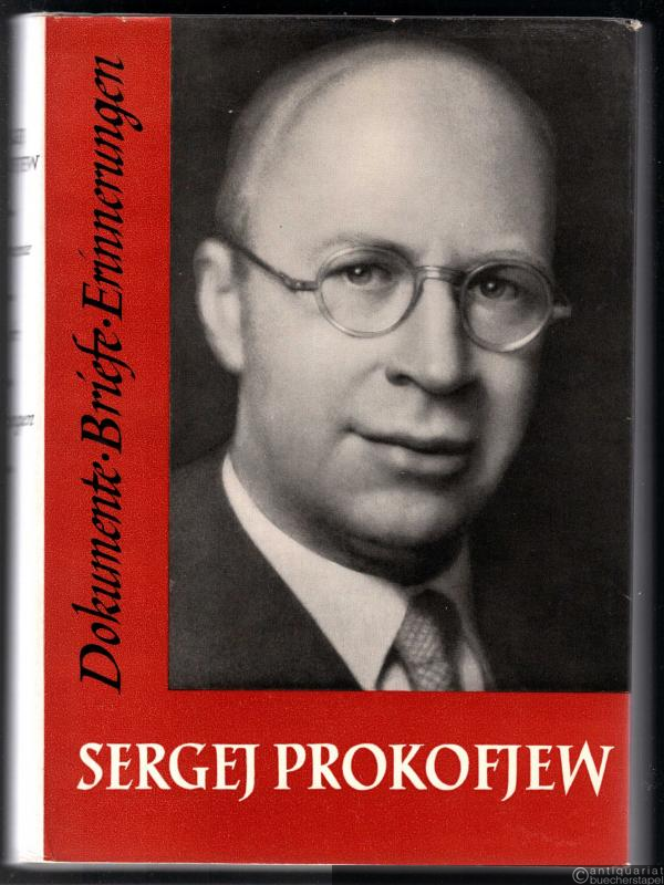  - Sergej Prokofjew. Dokumente, Briefe, Erinnerungen.