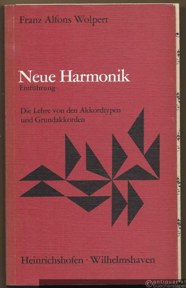  - Neue Harmonik. Einführung. Die Lehre von den Akkordtypen und Grundakkorden (= Taschenbücher zur Musikwissenschaft, 14).