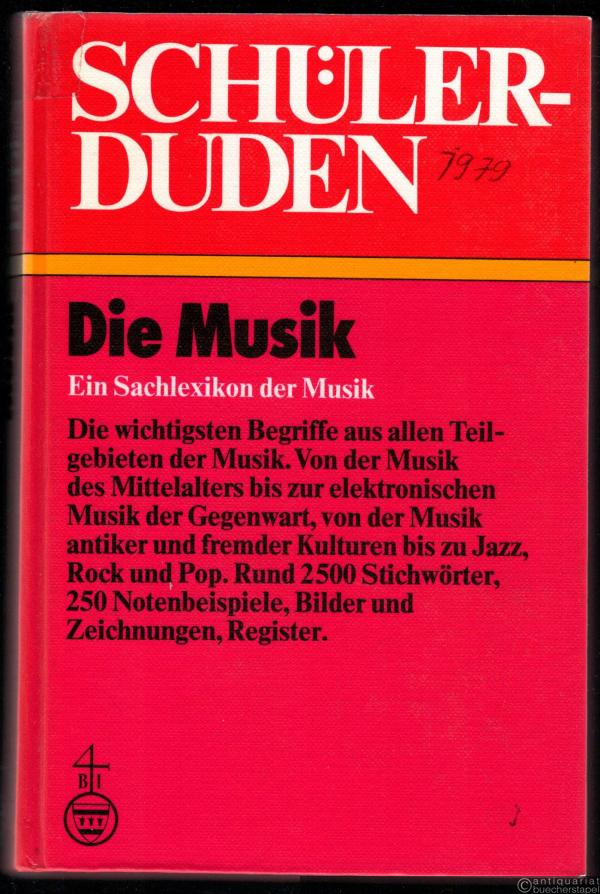  - Schülerduden. Die Musik. Ein Sachlexikon der Musik.