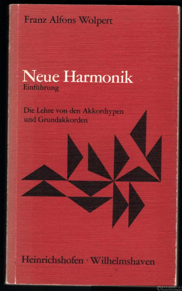  - Neue Harmonik. Einführung. Die Lehre von den Akkordtypen und Grundakkorden (= Taschenbücher zur Musikwissenschaft, Band 14).
