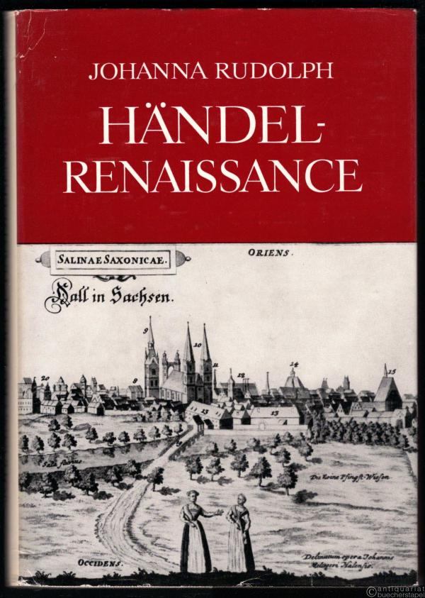  - Händel-Renaissance. Band I: Eine Studie.