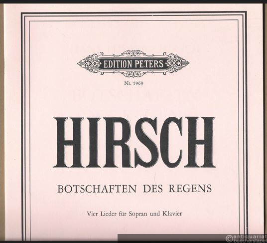  - Botschaften des Regens. Vier Lieder nach Texten von Günter Eich für Sopran und Klavier (= Edition Peters, Nr. 5969).