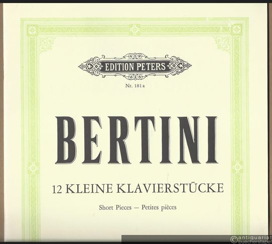  - 12 kleine Klavierstücke / Short pieces / Petites pieces (= Edition Peters, Nr. 181a).
