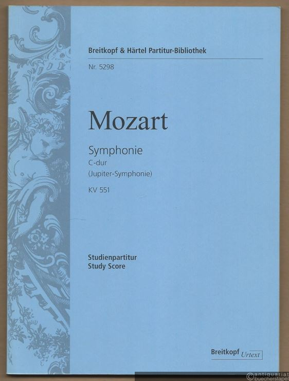  - Symphonie C-Dur (Jupiter-Symphonie) KV 551 (= Breitkopf & Härtel Partitur-Bibliothek, Nr. 5298). Urtext. Studienpartitur / Study Score.