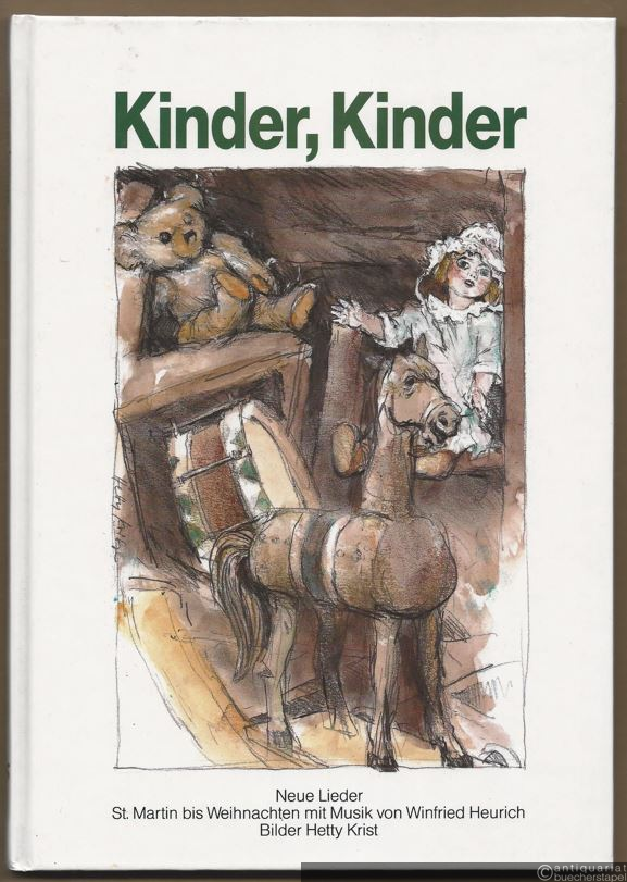  - Kinder, Kinder - wer liegt denn da in Eis - Neue Lieder zu St. Martin, Barbara, Nikolaus, Advent und Weihnachten (= Edition 1354).