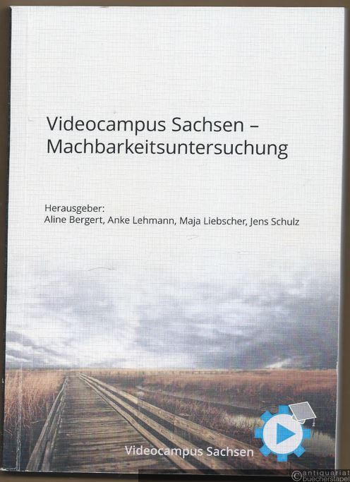  - Videocampus Sachsen - Machbarkeitsuntersuchung. Mit CD "Experteninterviews".