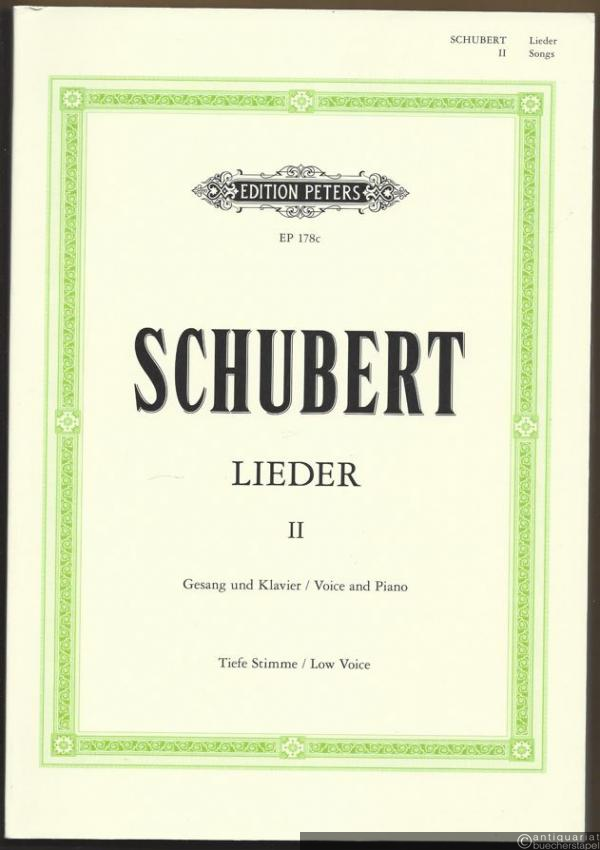 - Lieder für eine Singstimme mit Klavierbegleitung, Band II (= Edition Peters, Nr. 178c). Ausgabe für tiefe Stimme.
