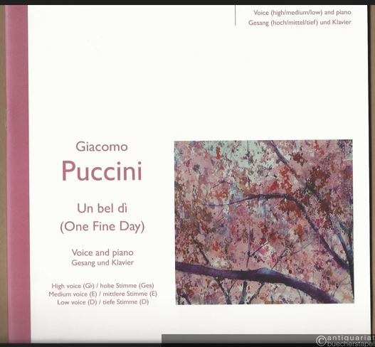  - Un bel di (One fine day) (= Edition Peters, Nr. 72045). Voice and Piano. High voice (Gb) / Medium voice (E) / Low voice (D).