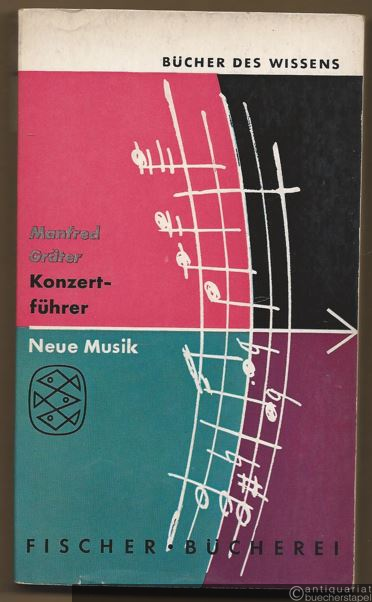  - Konzertführer Neue Musik (= Bücher des Wissens 94).