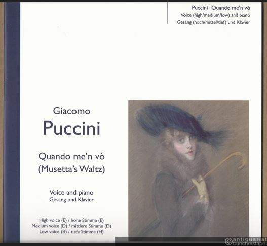  - Quando me'n vo (Musetta's Waltz) (= Edition Peters, Nr. 72046). Voice and Piano. High voice (E) / Medium voice (D) / Low voice (B).